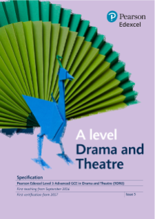 A level Drama and Theatre specification